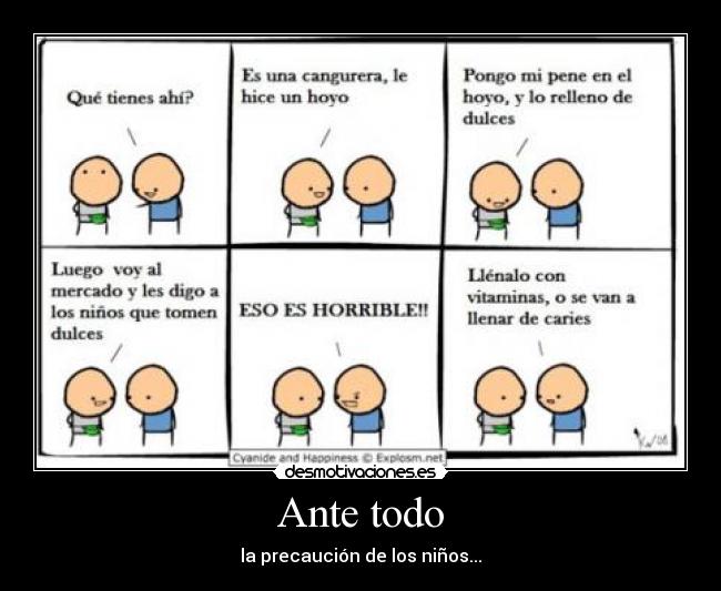 Ante todo - la precaución de los niños...