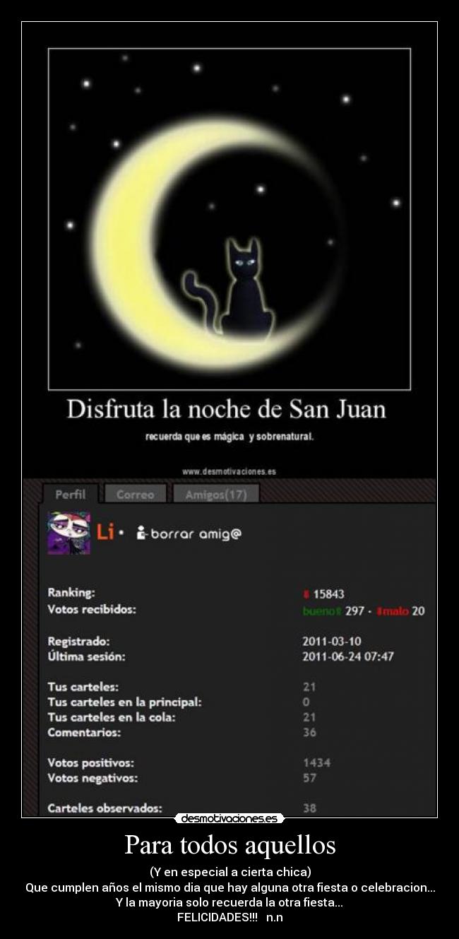 Para todos aquellos - (Y en especial a cierta chica)
Que cumplen años el mismo dia que hay alguna otra fiesta o celebracion...
Y la mayoria solo recuerda la otra fiesta...
FELICIDADES!!!   n.n