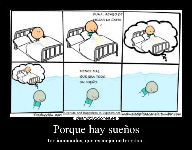 Porque hay sueños - Tan incómodos, que es mejor no tenerlos...