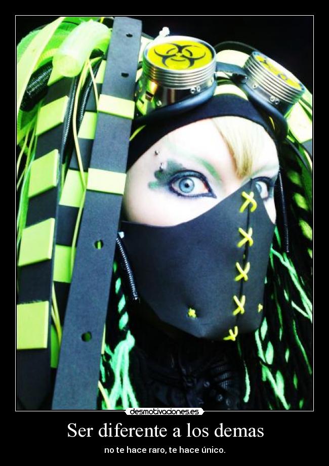Ser diferente a los demas - no te hace raro, te hace único.