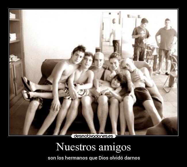 Nuestros amigos -