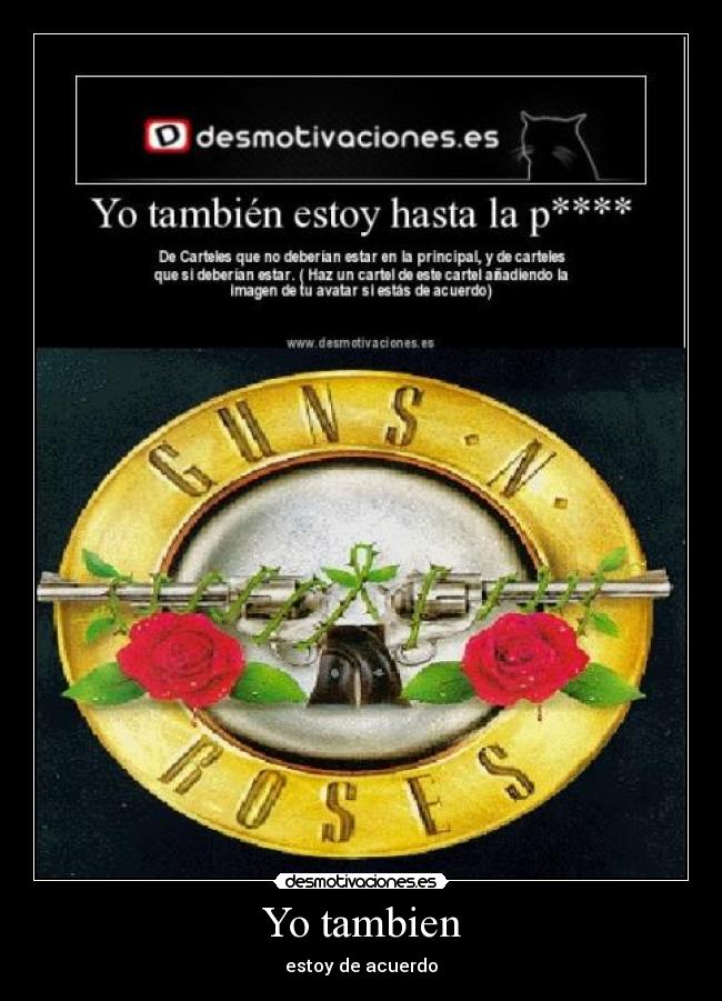 Yo tambien - estoy de acuerdo