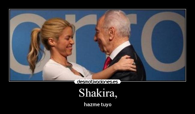 Shakira, -