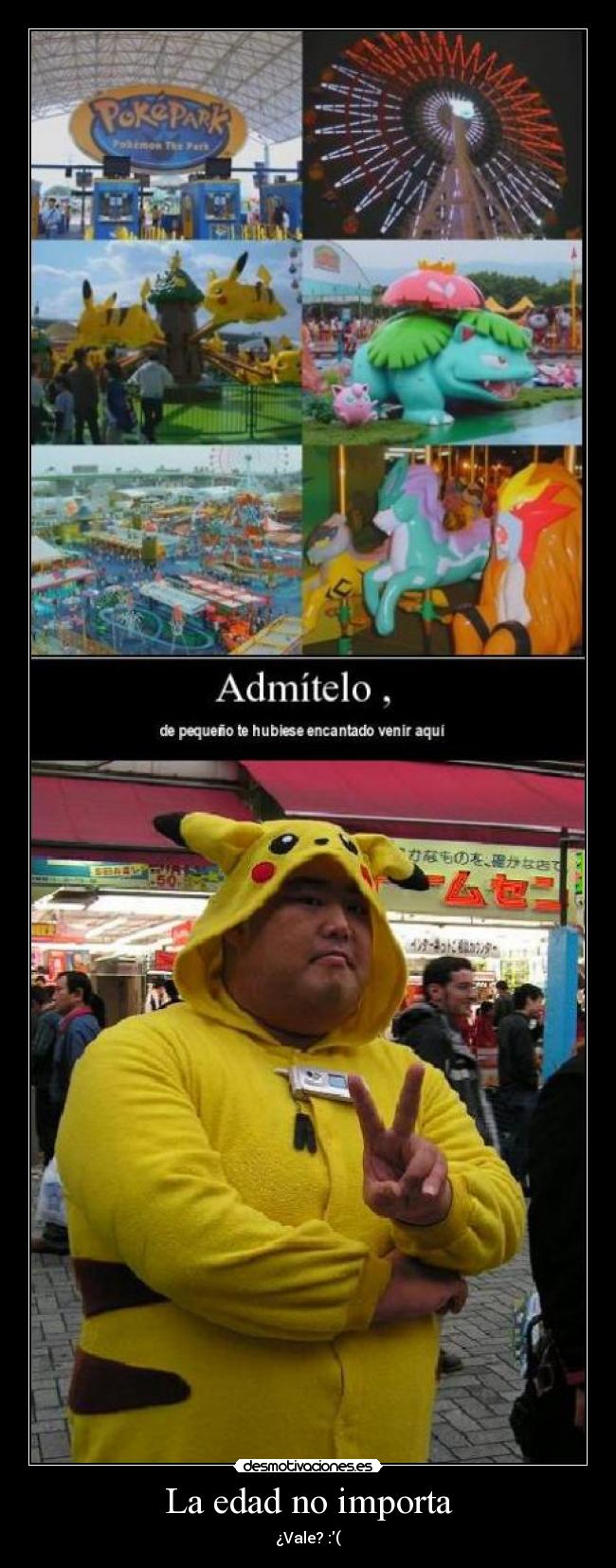 La edad no importa - ¿Vale? :(