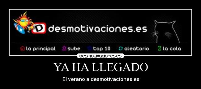 YA HA LLEGADO - 