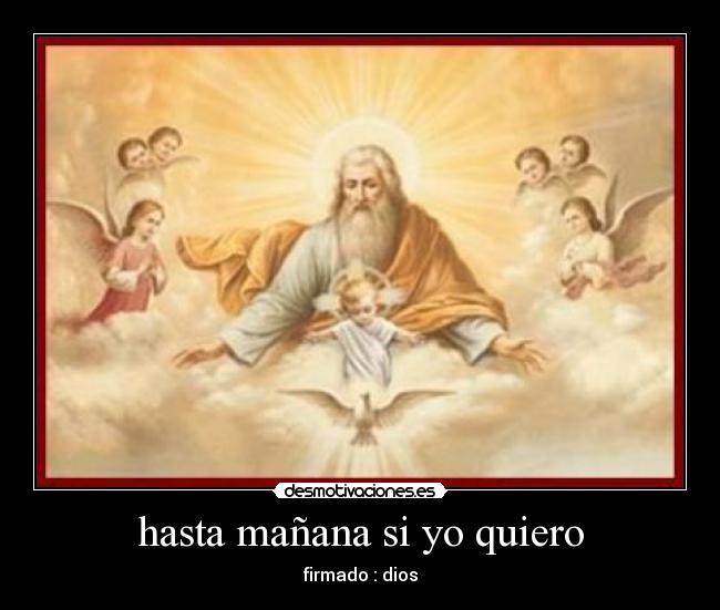 hasta mañana si yo quiero - 
