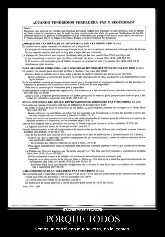 PORQUE TODOS - vemos un cartel con mucha letra,  no lo leemos.