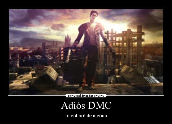 Adiós DMC - te echaré de menos