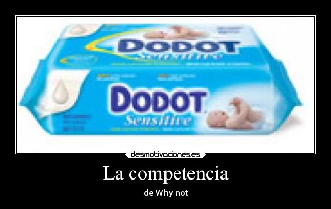 La competencia - de Why not