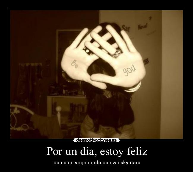 Por un día, estoy feliz - 