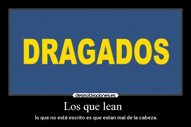 carteles habeis leido mal que estais mal cabeza desmotivaciones