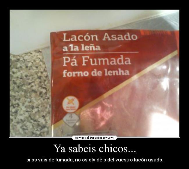 carteles lacon asado fumada desmotivaciones