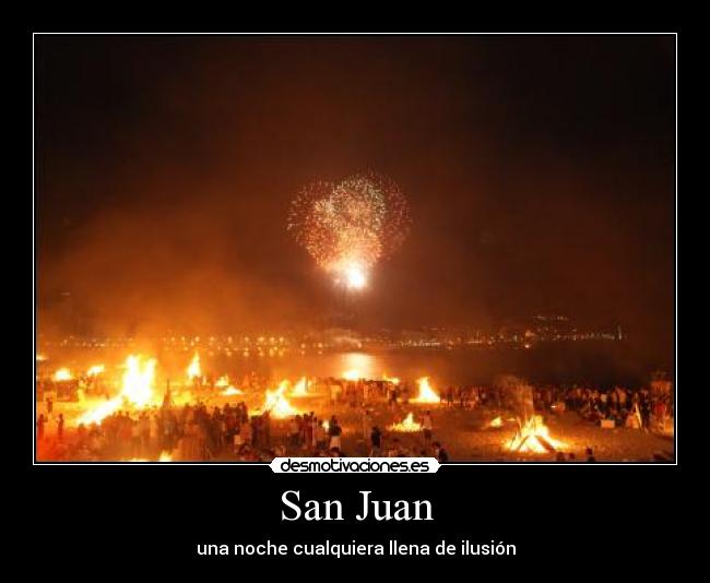 San Juan - una noche cualquiera llena de ilusión