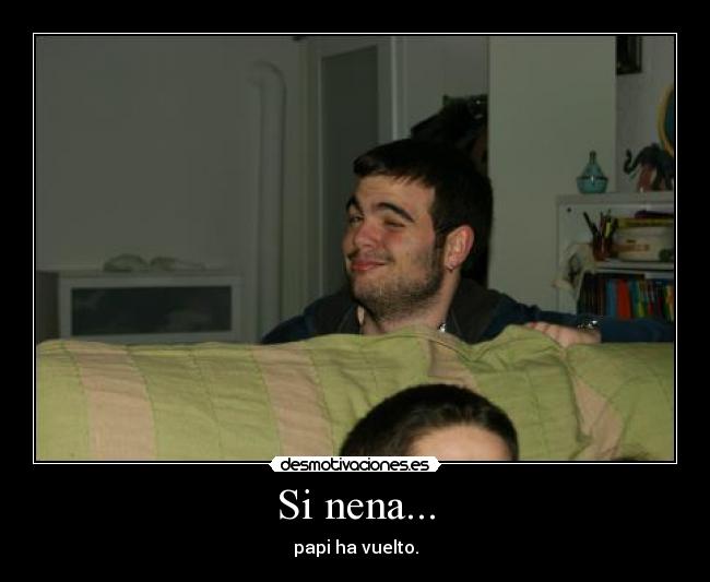 Si nena... -