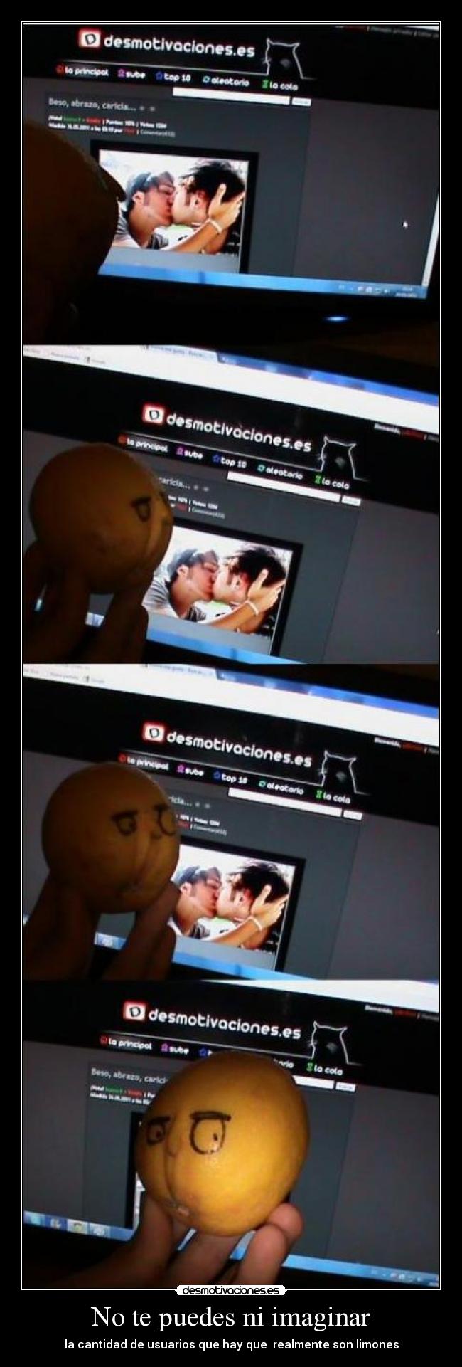 No te puedes ni imaginar -