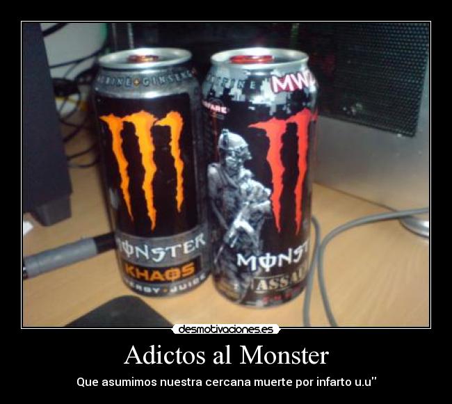 Adictos al Monster -