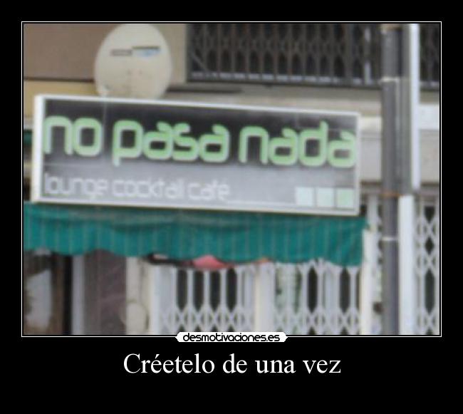 carteles creeme desmotivaciones