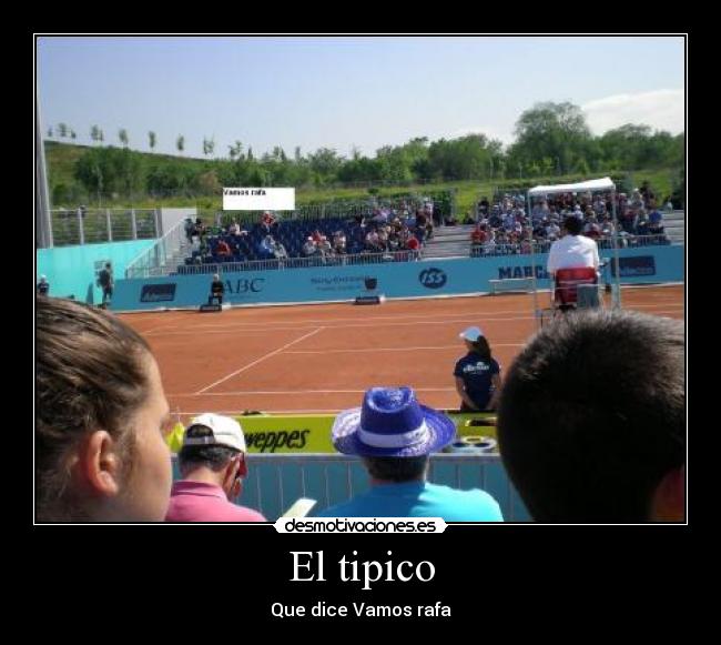El tipico - Que dice Vamos rafa