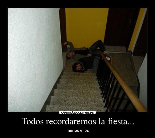 Todos recordaremos la fiesta... - menos ellos