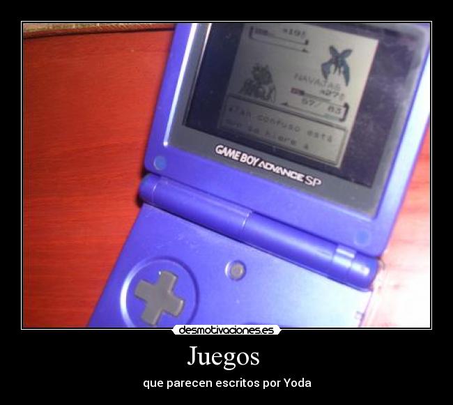 Juegos - que parecen escritos por Yoda