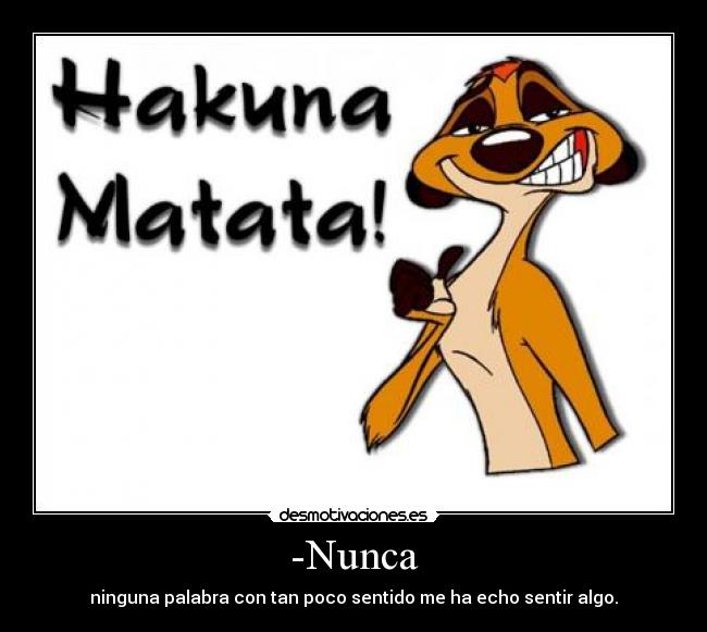 carteles hakunamatata desmotivaciones