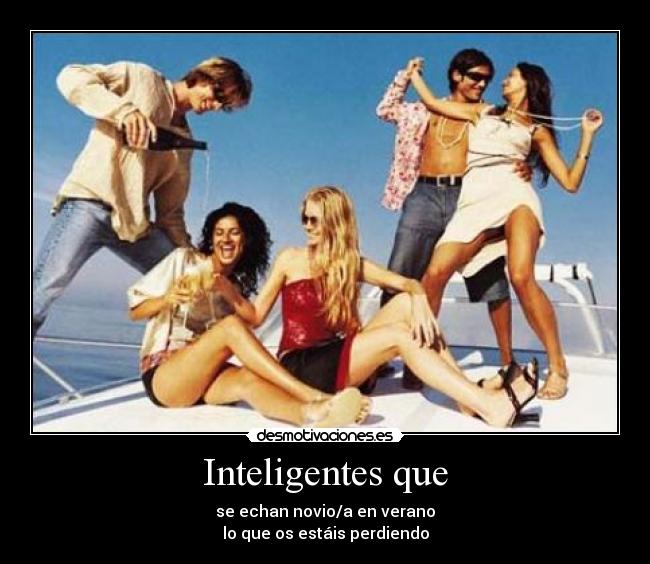 Inteligentes que - 