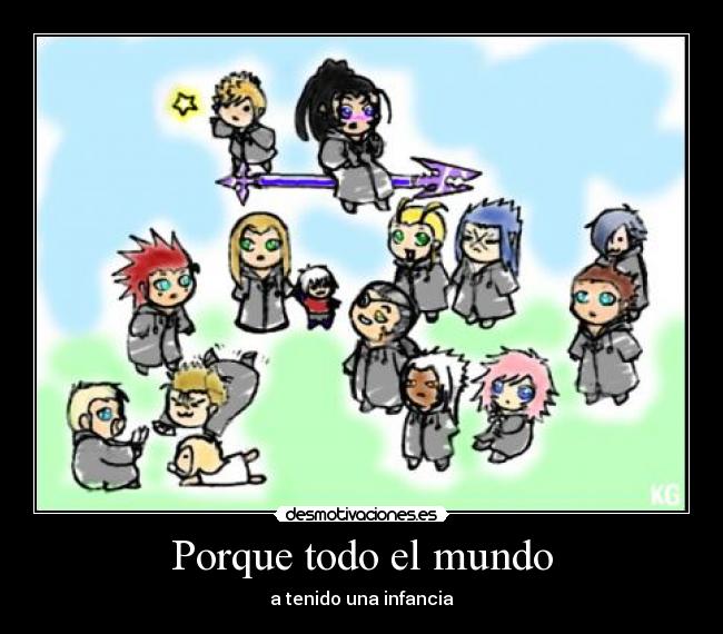 Porque todo el mundo - a tenido una infancia