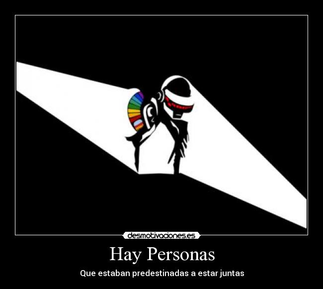 Hay Personas - Que estaban predestinadas a estar juntas