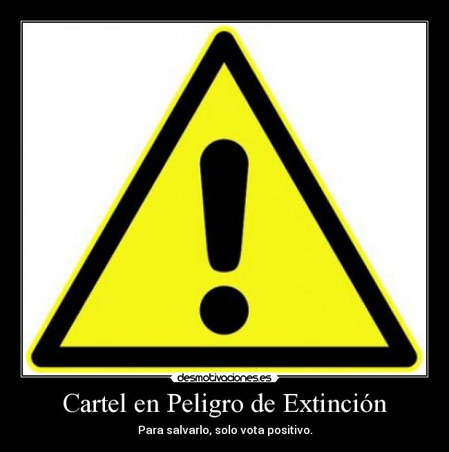 Cartel en Peligro de Extinción - 