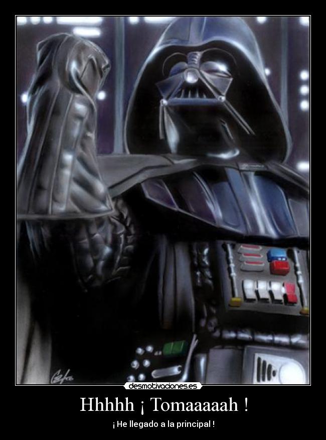 Hhhhh ¡ Tomaaaaah ! -