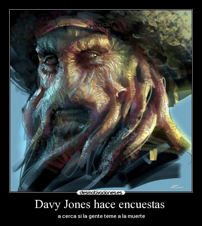 Davy Jones hace encuestas -