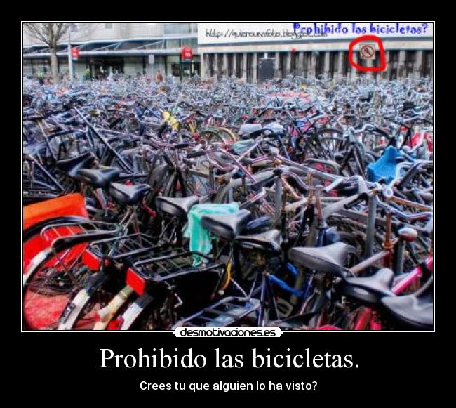 Prohibido las bicicletas. - 