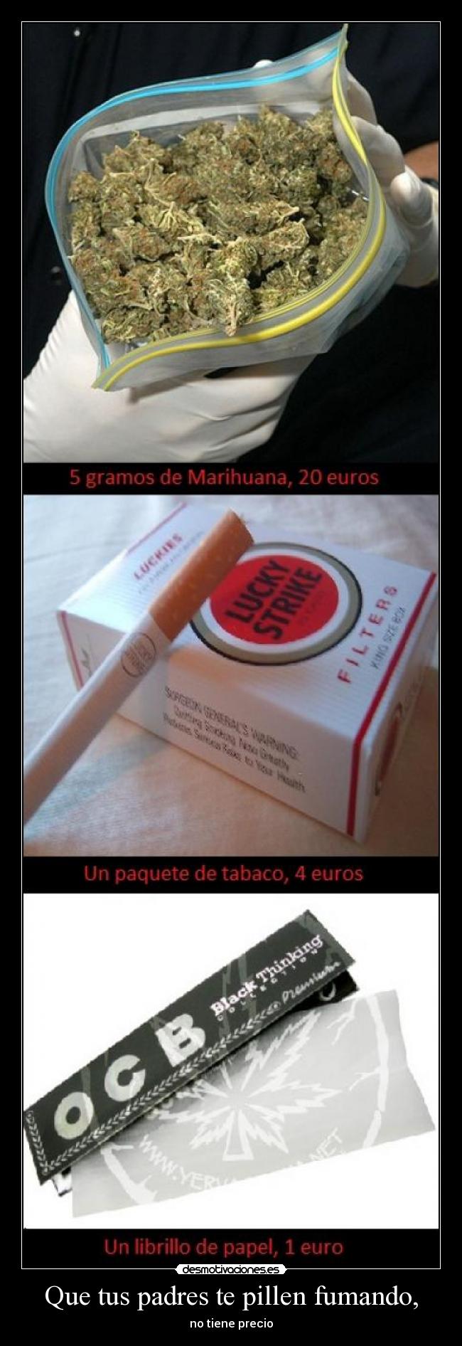 Que tus padres te pillen fumando, - 