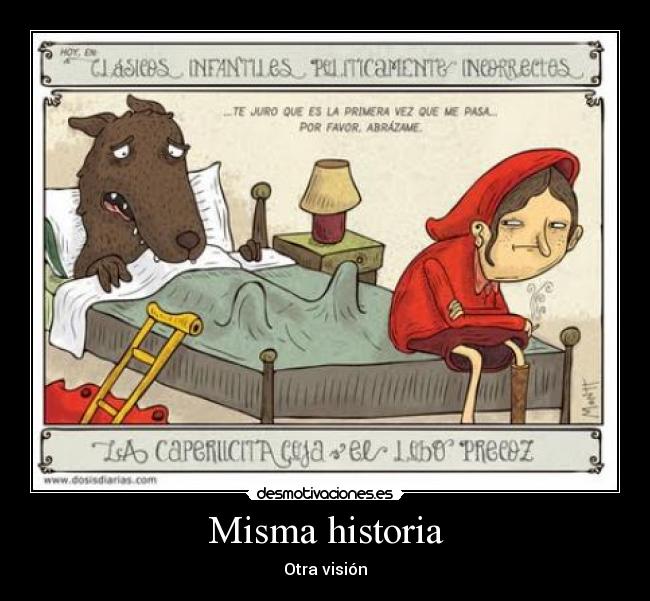 Misma historia - Otra visión