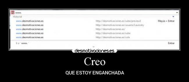 Creo - QUE ESTOY ENGANCHADA