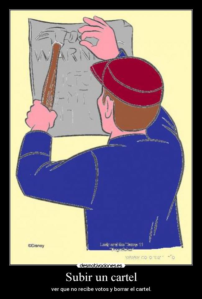 carteles subir cartel desmotivaciones