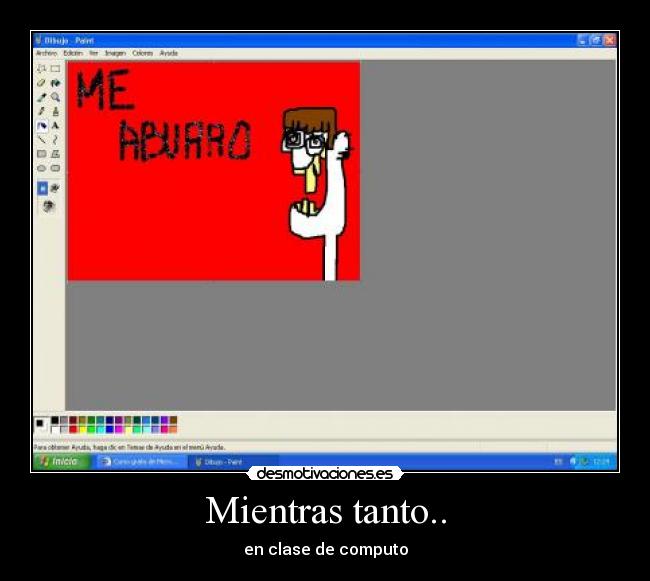 Mientras tanto.. - en clase de computo