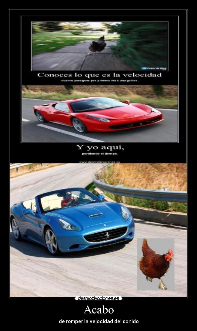 Acabo - de romper la velocidad del sonido