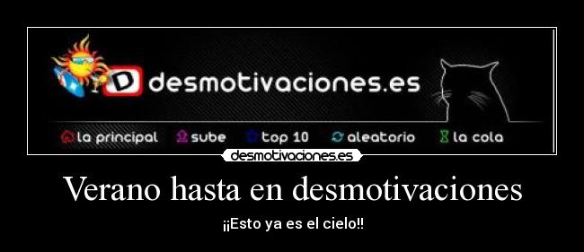 Verano hasta en desmotivaciones -