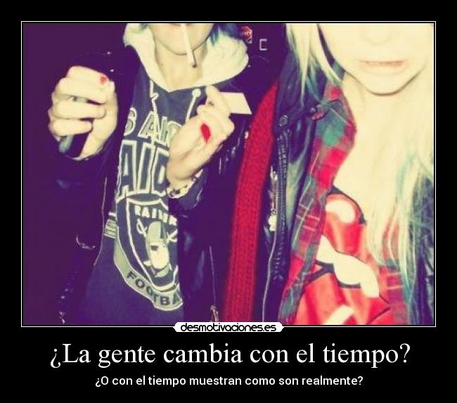 ¿La gente cambia con el tiempo? - 