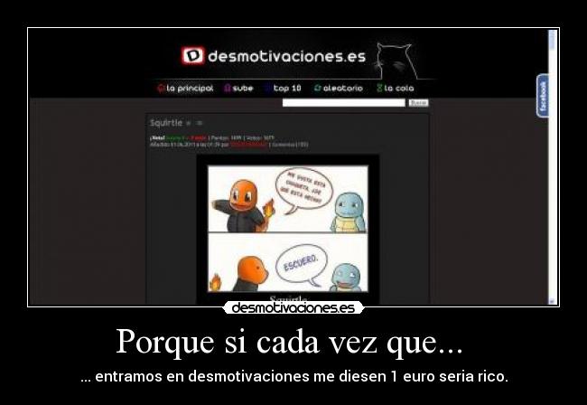 Porque si cada vez que... -