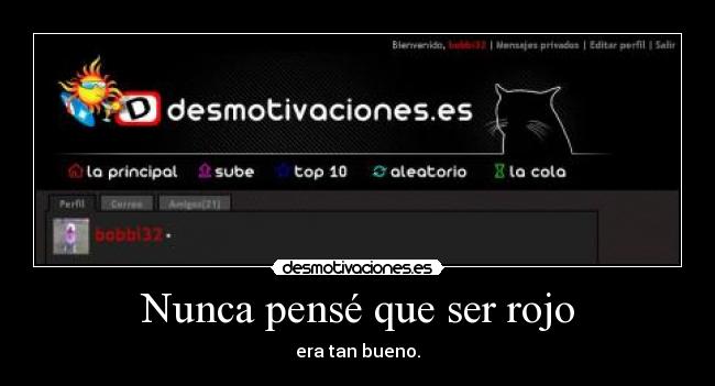 Nunca pensé que ser rojo - 