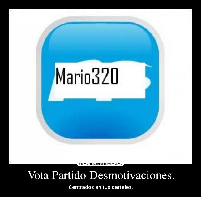 Vota Partido Desmotivaciones. - 