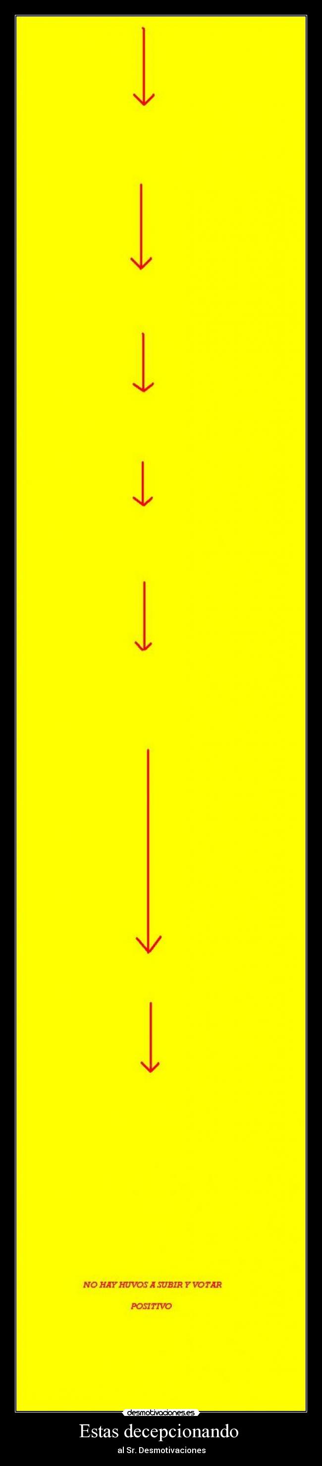 Estas decepcionando -