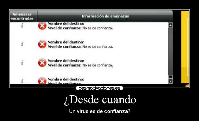 ¿Desde cuando - Un virus es de confianza?