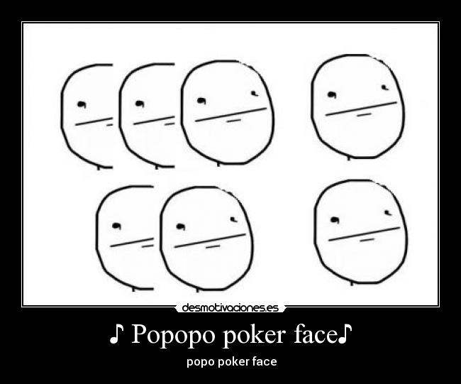 carteles poker face desmotivaciones