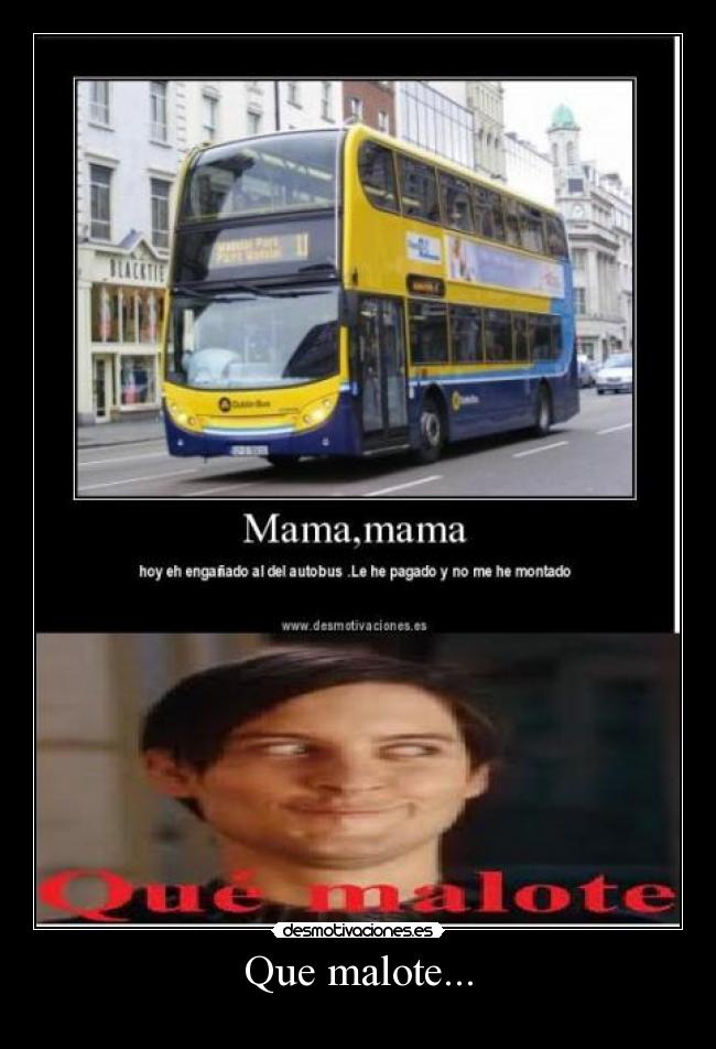 Que malote... - 