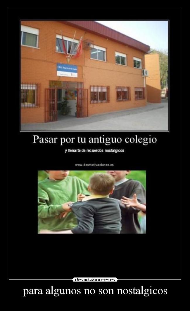 para algunos no son nostalgicos -