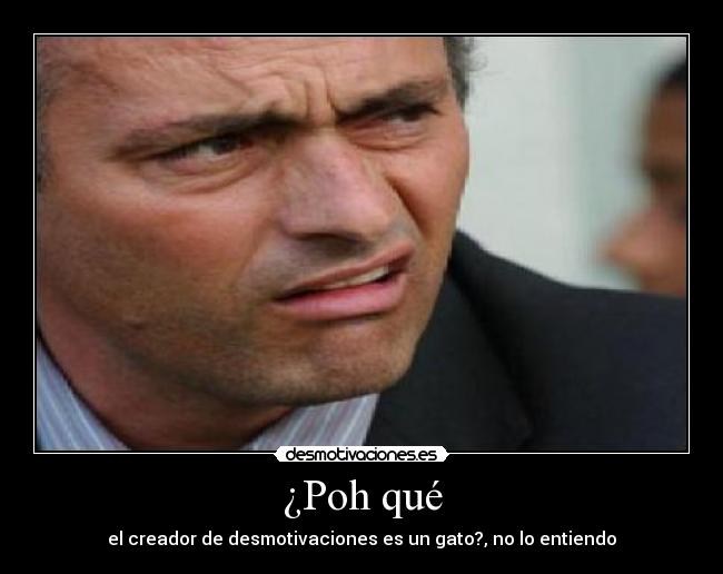 carteles jose mourino desmotivaciones