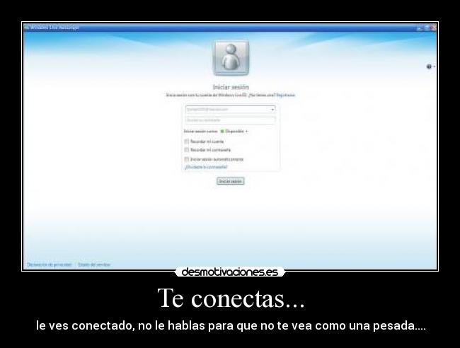 Te conectas... - 